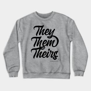 They, Them, Theirs "Swooshy" Pronouns Crewneck Sweatshirt